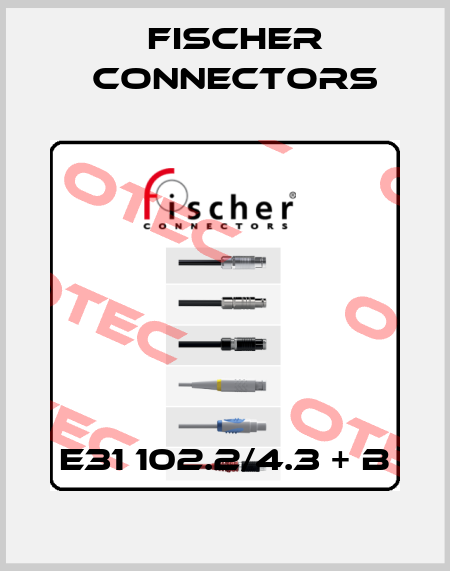 E31 102.2/4.3 + B Fischer Connectors