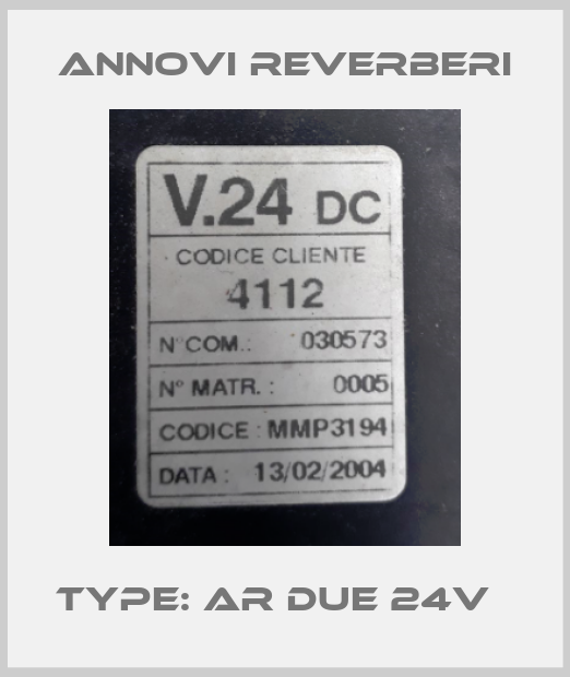 Type: AR DUE 24V  -big