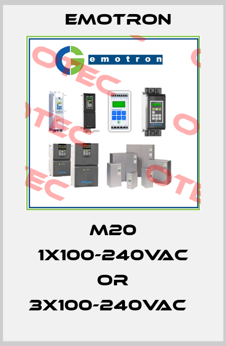 M20 1x100-240VAC or 3x100-240VAC   Emotron