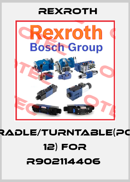 Cradle/turntable(pos 12) for R902114406  Rexroth