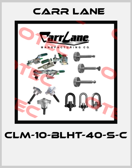 CLM-10-BLHT-40-S-C   Carr Lane