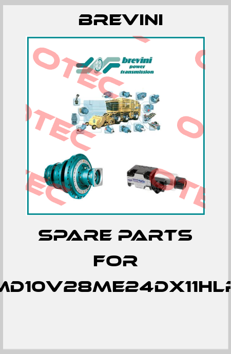 Spare parts for MD10V28ME24DX11HLR  Brevini