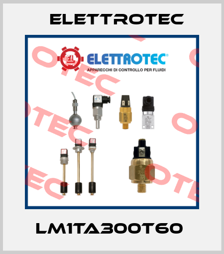 LM1TA300T60  Elettrotec