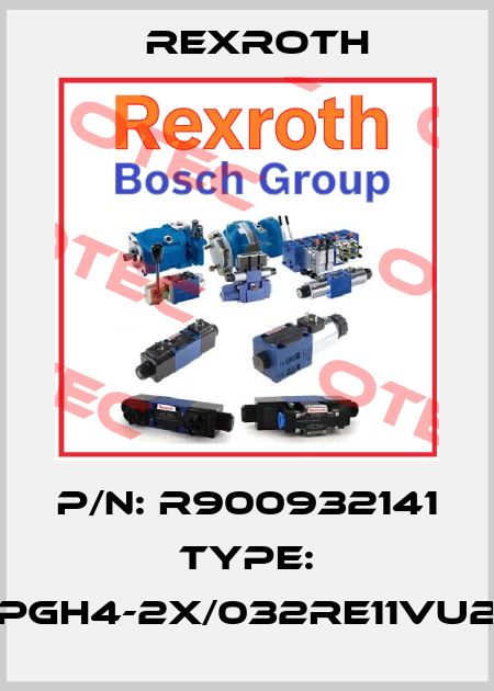 P/N: R900932141 Type: PGH4-2X/032RE11VU2 Rexroth