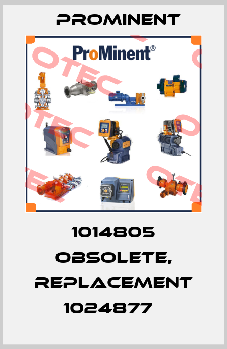 1014805 obsolete, replacement 1024877   ProMinent