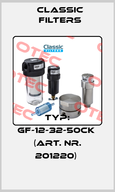 Typ: GF-12-32-50CK  (Art. Nr. 201220)  Classic filters