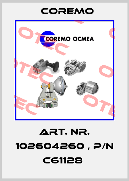 Art. Nr. 102604260 , P/N C61128  Coremo