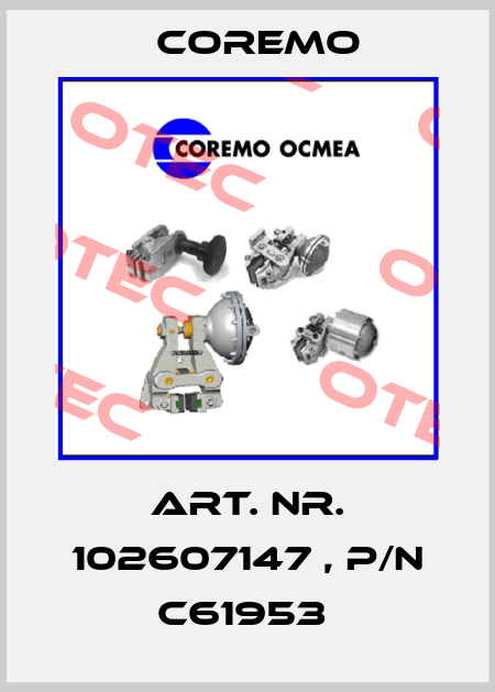 Art. Nr. 102607147 , P/N C61953  Coremo