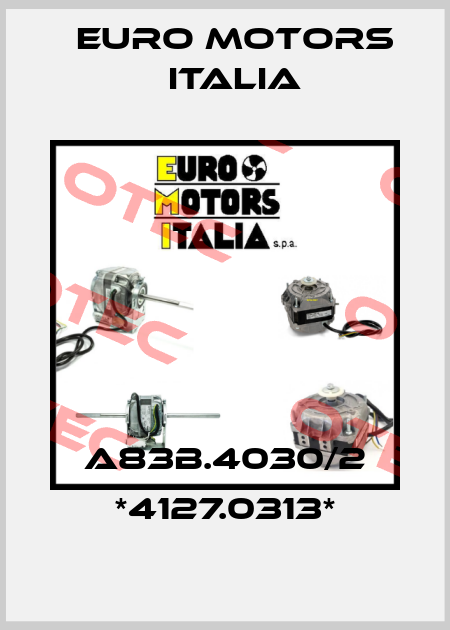 A83B.4030/2 *4127.0313* Euro Motors Italia
