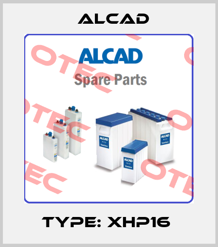 TYPE: XHP16  Alcad