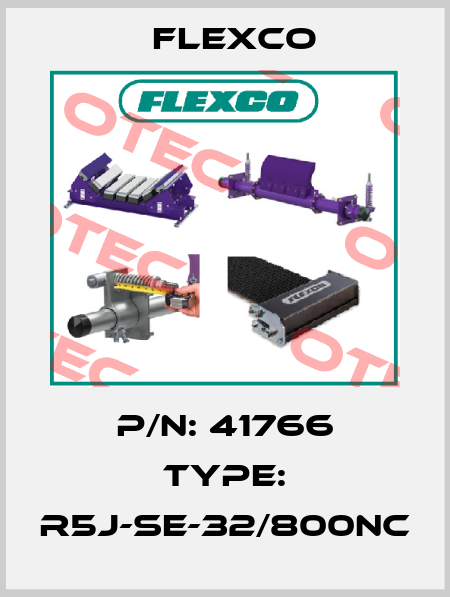 P/N: 41766 Type: R5J-SE-32/800NC Flexco