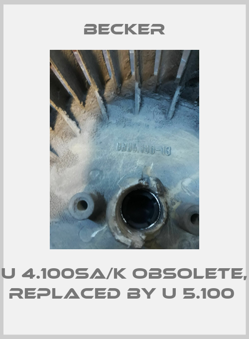 U 4.100SA/K obsolete, replaced by U 5.100 -big