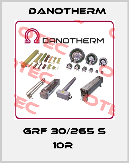 GRF 30/265 S 10R  Danotherm