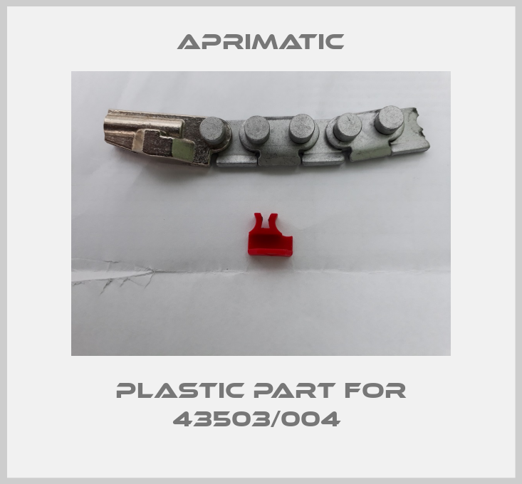 Plastic part for 43503/004 -big