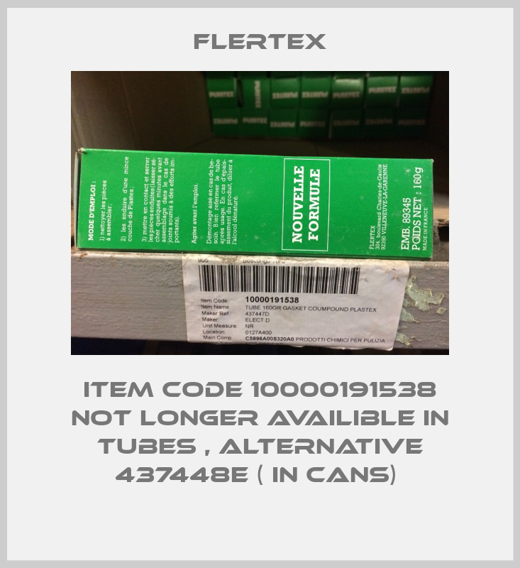Item Code 10000191538 not longer availible in tubes , alternative 437448E ( in cans) -big