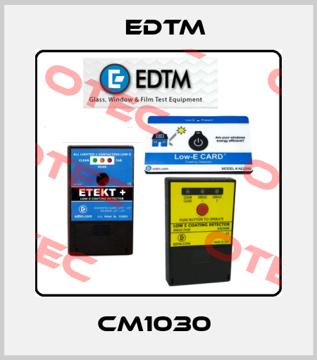 CM1030  EDTM