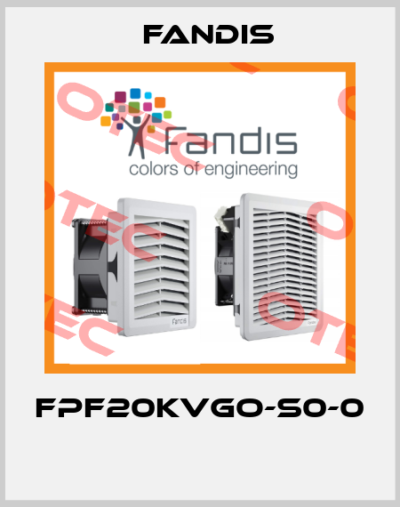 FPF20KVGO-S0-0  Fandis