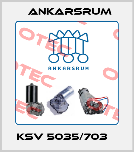 KSV 5035/703    Ankarsrum