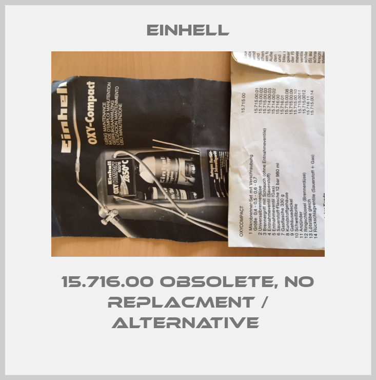 15.716.00 obsolete, no replacment / alternative -big