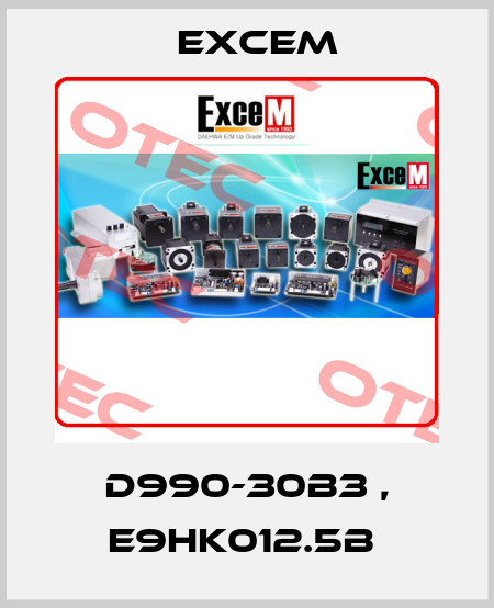 D990-30B3 , E9HK012.5B  Excem