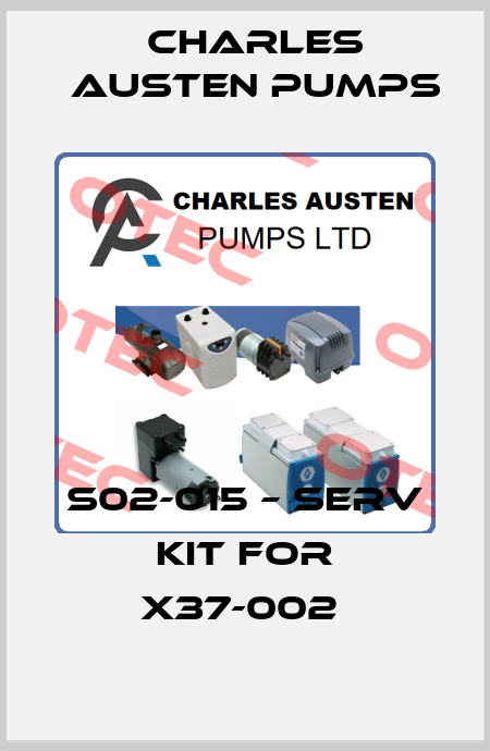 S02-015 – Serv Kit for X37-002  Charles Austen Pumps