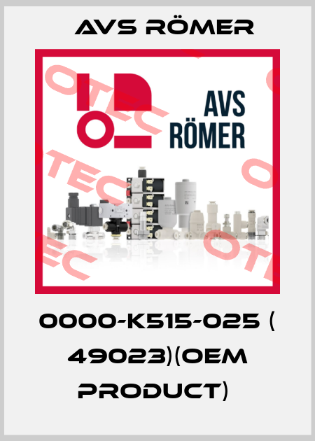 0000-K515-025 ( 49023)(OEM product)  Avs Römer