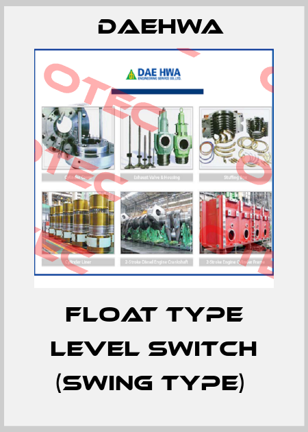 Float Type Level Switch (Swing type)  Daehwa