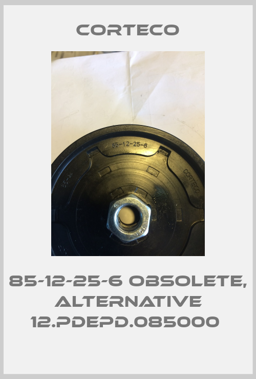 85-12-25-6 obsolete, alternative 12.PDEPD.085000 -big