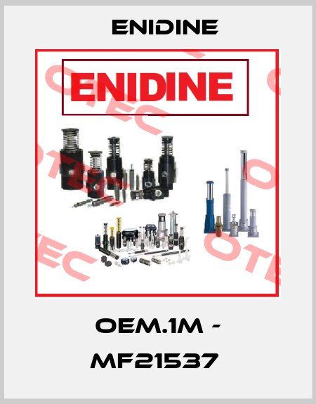 OEM.1M - MF21537  Enidine