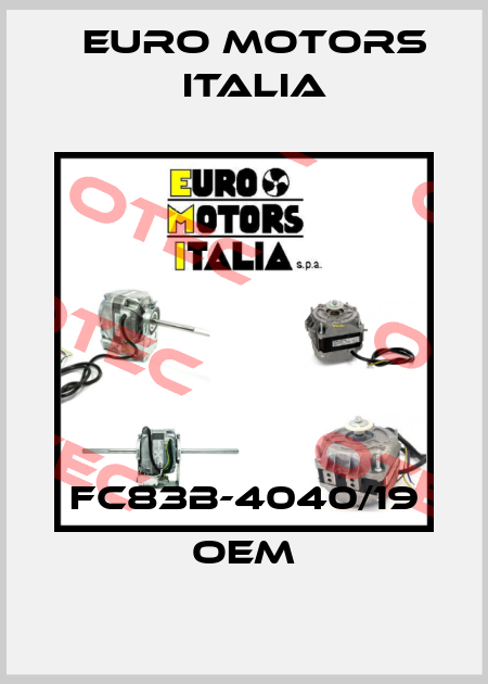 FC83B-4040/19 OEM Euro Motors Italia