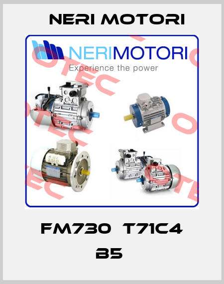 FM730  T71C4 B5  Neri Motori