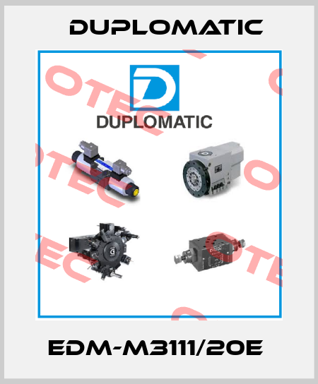  EDM-M3111/20E  Duplomatic