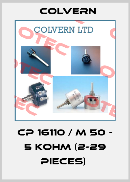 CP 16110 / M 50 - 5 Kohm (2-29 pieces)  Colvern
