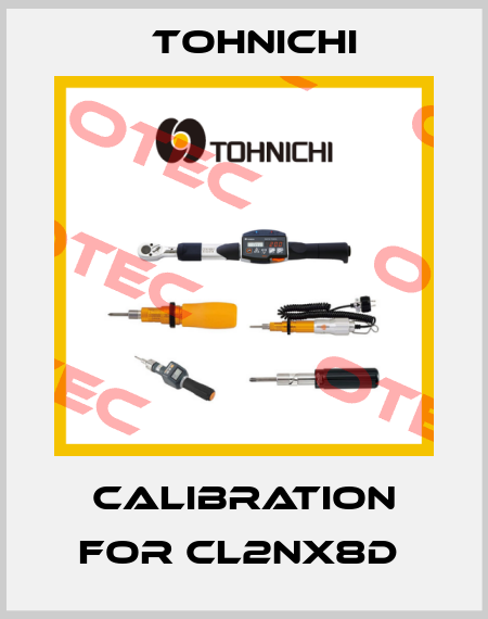 Calibration for CL2NX8D  Tohnichi