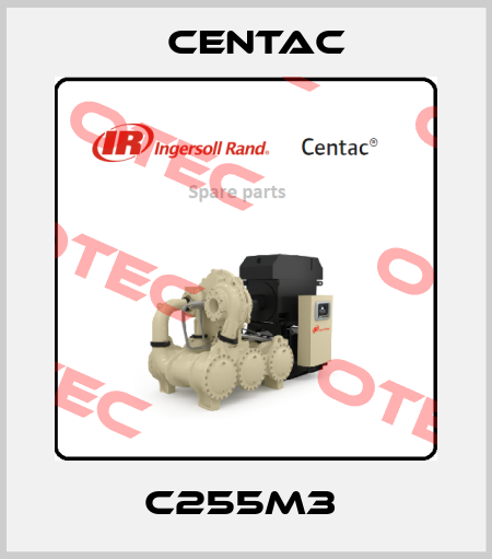 C255M3  Centac
