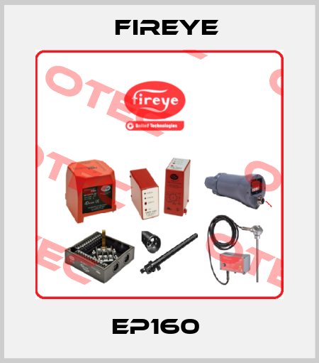 EP160  Fireye