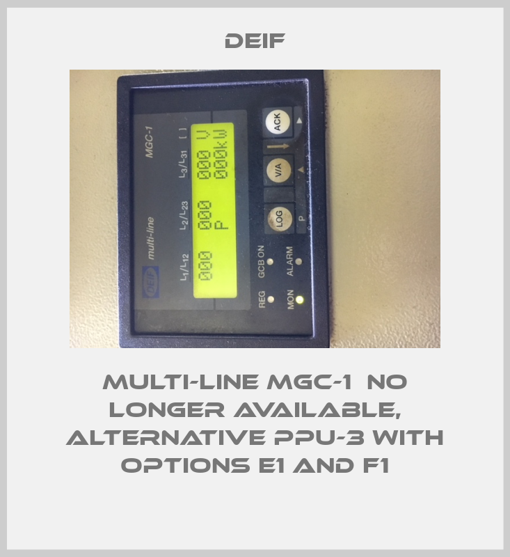 Multi-line MGC-1  NO LONGER AVAILABLE, ALTERNATIVE PPU-3 with options E1 and F1-big