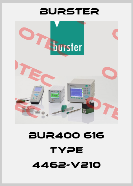 BUR400 616 Type 4462-V210 Burster