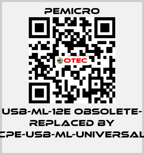 USB-ML-12E OBSOLETE- REPLACED BY CPE-USB-ML-UNIVERSAL PEmicro