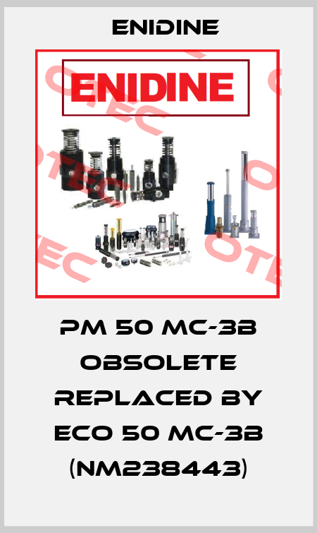 PM 50 MC-3B obsolete replaced by ECO 50 MC-3B (NM238443) Enidine