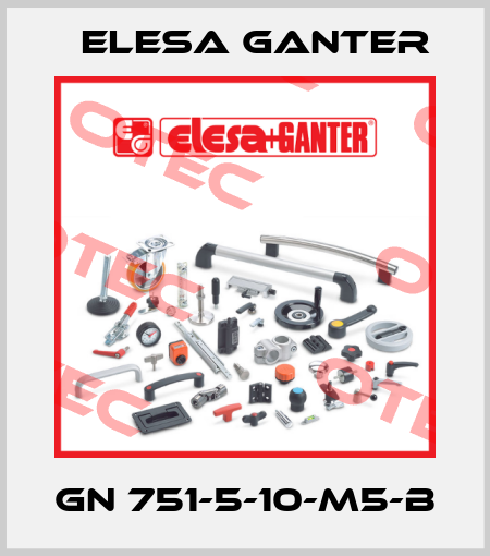GN 751-5-10-M5-B Elesa Ganter
