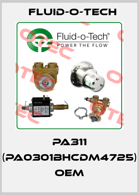 PA311 (PA0301BHCDM4725) OEM Fluid-O-Tech
