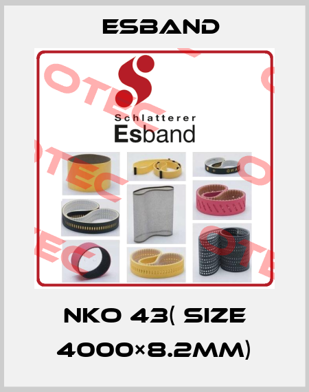 NKO 43( size 4000×8.2mm) Esband