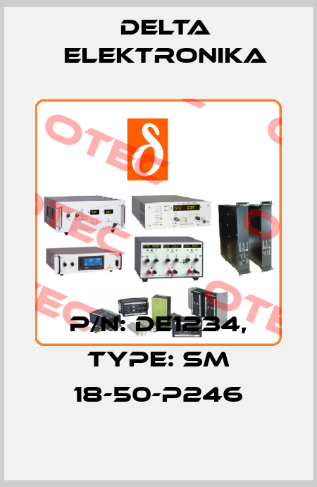 P/N: DE1234, Type: SM 18-50-P246 Delta Elektronika