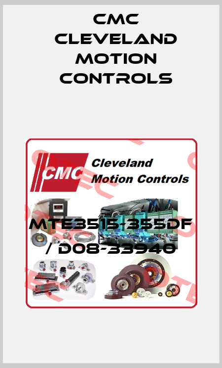 MTE3515-355DF / D08-33940 Cmc Cleveland Motion Controls