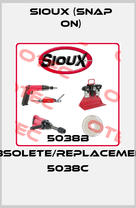 5038B obsolete/replacement 5038C Sioux (Snap On)