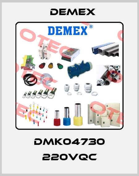 DMK04730 220VQC Demex