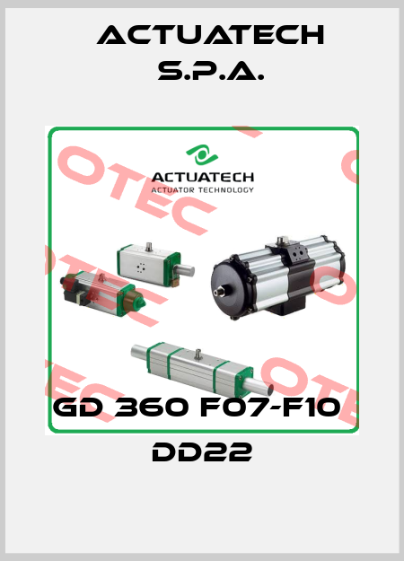 GD 360 F07-F10  DD22 ACTUATECH S.p.A.