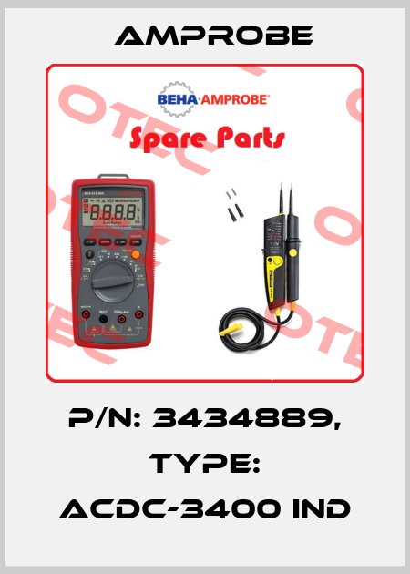 P/N: 3434889, Type: ACDC-3400 IND AMPROBE