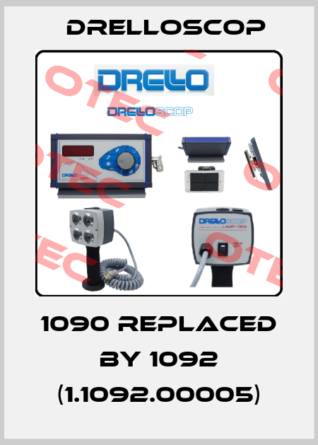 1090 REPLACED BY 1092 (1.1092.00005) DRELLOSCOP
